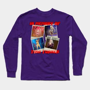 IN MEMORY OF TINA TURNER Long Sleeve T-Shirt